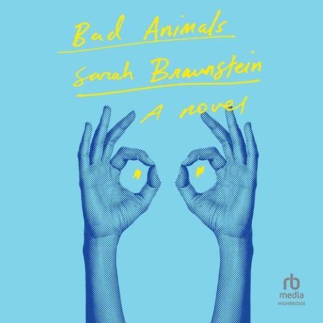 Sarah Braunstein: Bad Animals, MP3-CD