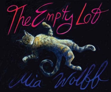 Mia Wolff: The Empty Lot, Buch