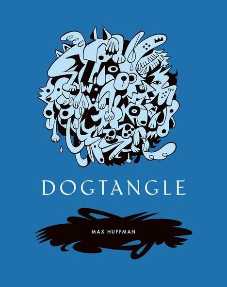 Max Huffman: Dogtangle, Buch