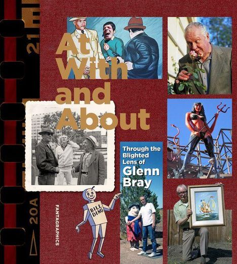 Texte: "At With and About", "Through the Blighted Lens of Glenn Bray". 
Bilder von Personen und eine Comicfigur auf rotem Hintergrund.