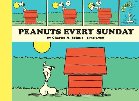 "PEANUTS EVERY SUNDAY by Charles M. Schulz 1956-1960." Comic-Stil: Hund schläft auf Hundehütte, fällt bei Sonnenaufgang runter.