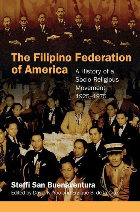 "The Filipino Federation of America: A History of a Socio-Religious Movement 1925–1975" von Steffi San Buenaventura. Historisches Gruppenfoto.