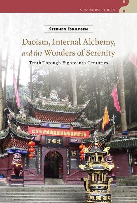 Buchtitel: "Daoism, Internal Alchemy, and the Wonders of Serenity". Ein traditioneller chinesischer Tempel im Wald.