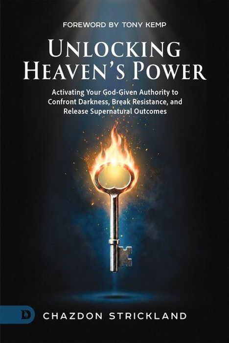 "Unlocking Heaven's Power" von Chazdon Strickland; brennender Schlüssel auf schwarzem Hintergrund, mystische Atmosphäre.