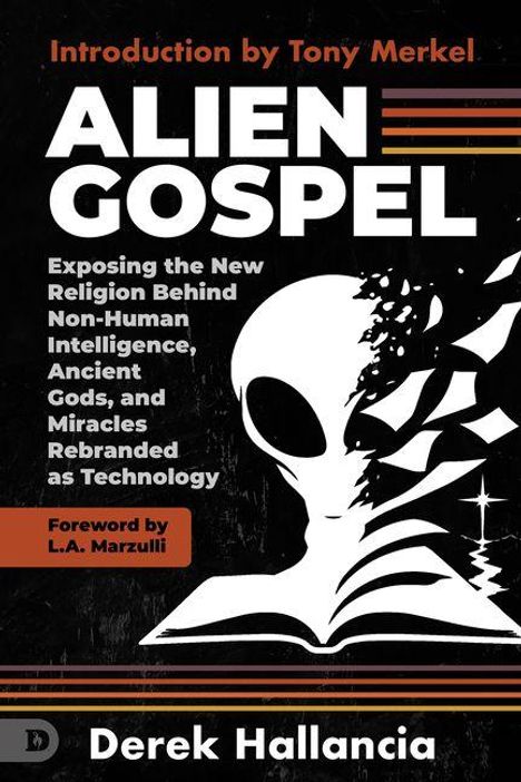 „ALIEN GOSPEL“ ist der Titel. Ein Alien-ähnliches Wesen erscheint auf einem Buch, umgeben von abstrakten Formen.