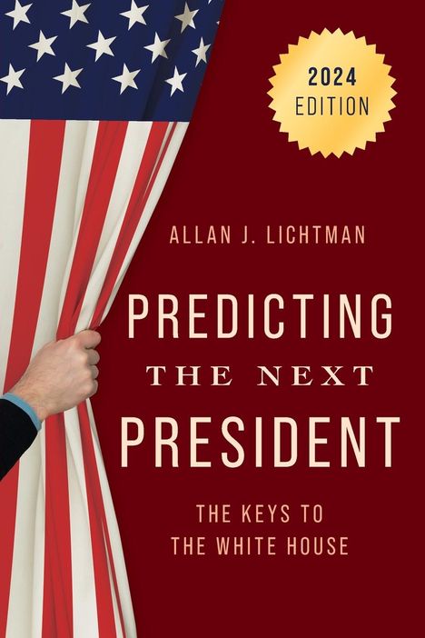 Allan J Lichtman: Predicting the Next President, Buch