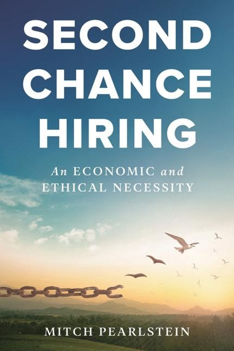 Mitch Pearlstein: Second Chance Hiring, Buch