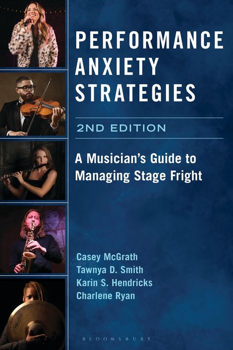 „Performance Anxiety Strategies“, 2. Auflage. Ein Leitfaden für Musiker zur Bewältigung von Lampenfieber. Vier Musiker-Bilder.