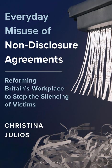 Texte "Everyday Misuse of Non-Disclosure Agreements" und "CHRISTINA JULIOS". Illustration: Aktenvernichter mit Papierschnipseln.