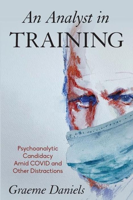 Graeme Daniels: An Analyst in Training, Buch