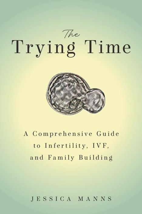 Jessica Manns: The Trying Time, Buch