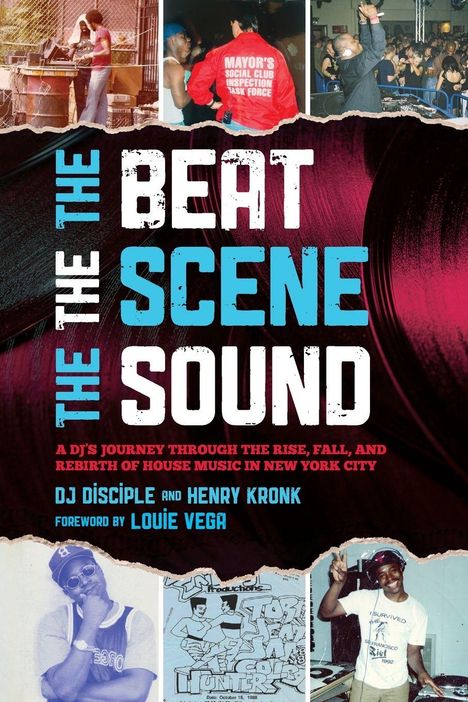 Dj Disciple: The Beat, the Scene, the Sound, Buch