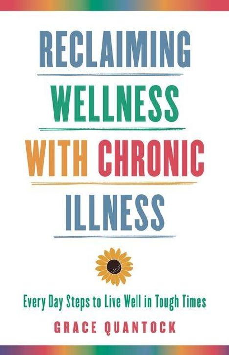 „Reclaiming Wellness with Chronic Illness“ in bunten Buchstaben, darunter eine Sonnenblume.