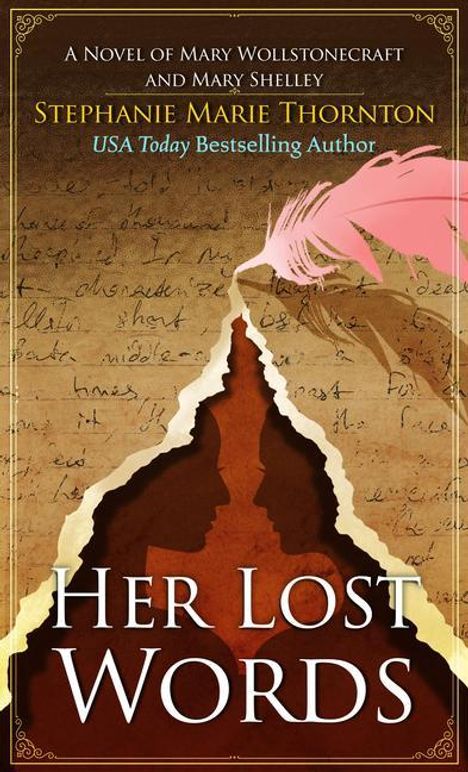 Stephanie Marie Thornton: Her Lost Words: A Novel of Mary Wollstonecraft and Mary Shelley, Buch