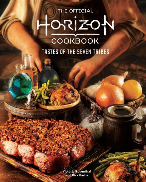 Victoria Rosenthal: The Official Horizon Cookbook, Buch