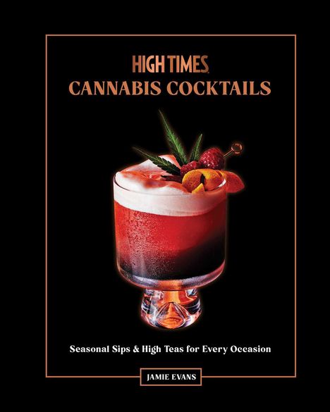 Jamie Evans: High Times: Cannabis Cocktails, Buch