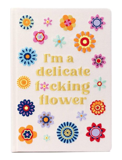 Insights: I'm a Delicate F*cking Flower Embroidered Journal, Buch