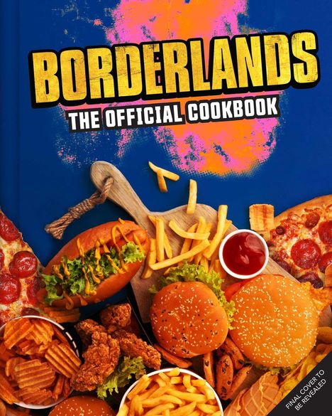 Jarrett Melendez: Borderlands: The Official Cookbook, Buch