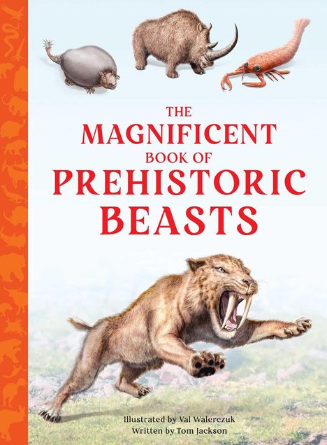 Tom Jackson: The Magnificent Book of Prehistoric Beasts, Buch