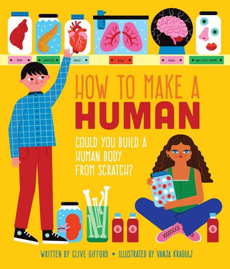 Clive Gifford: How to Make a Human, Buch