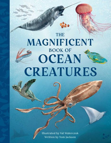 Tom Jackson: The Magnificent Book of Ocean Creatures, Buch