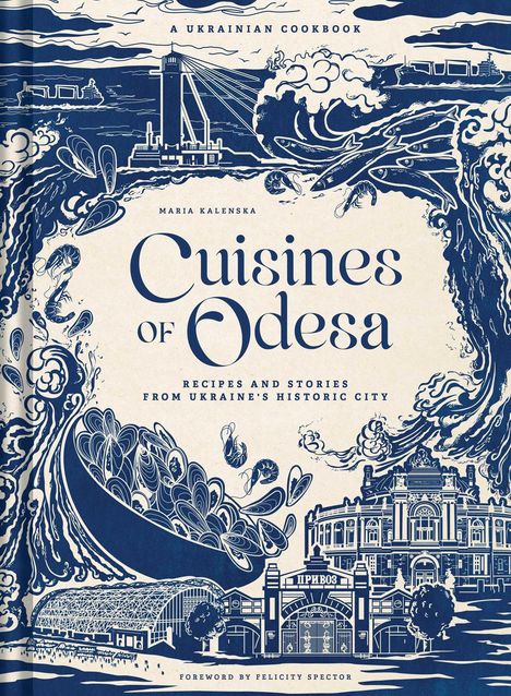 Maria Kalenska: Cuisines of Odesa, Buch