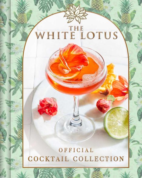 Sarah Gualtieri: The White Lotus Official Cocktail Collection, Buch