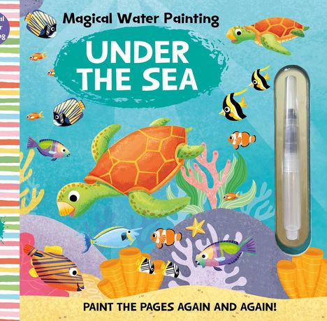 Insight Kids: Magical Water Painting: Under the Sea, Buch