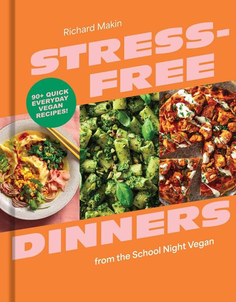 "STRESS-FREE DINNERS: 90+ Quick Everyday Vegan Recipes." Drei Fotos mit veganen Gerichten auf orangefarbenem Hintergrund.