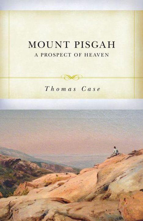 Text: "MOUNT PISGAH A PROSPECT OF HEAVEN Thomas Case." Gemälde: Ein Mann sitzt auf felsigem Hügel und blickt in die Ferne.