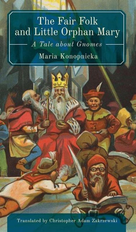 Maria Konopnicka: The Fair Folk and Little Orphan Mary, Buch