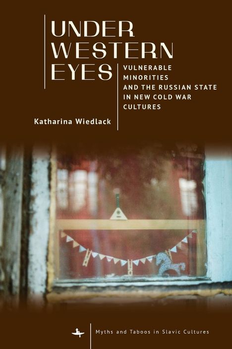Katharina Wiedlack: Under Western Eyes, Buch