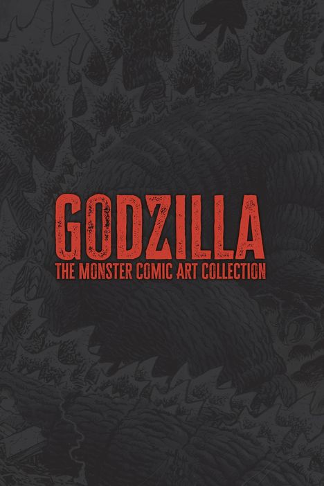 Various: Godzilla: The Monster Comic Art Collection, Buch