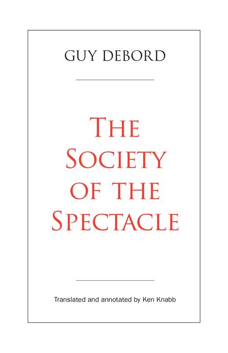 Guy Debord: The Society of the Spectacle, Buch