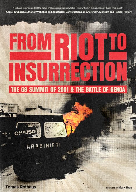 "FROM RIOT TO INSURRECTION: THE G8 SUMMIT OF 2001 & THE BATTLE OF GENOA." Ein brennendes Fahrzeug.