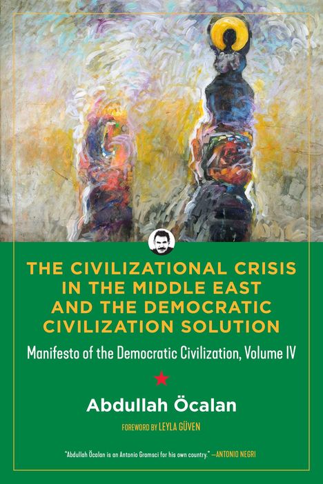 Text: "THE CIVILIZATIONAL CRISIS IN THE MIDDLE EAST AND THE DEMOCRATIC CIVILIZATION SOLUTION" von Abdullah Öcalan. Oben eine abstrakte Malerei.
