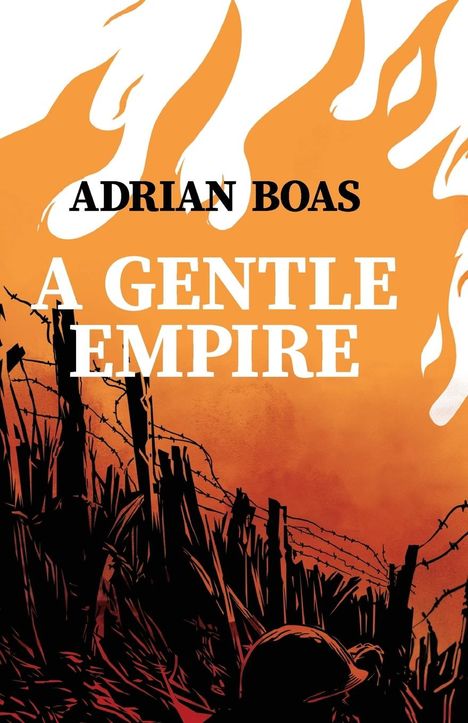 Adrian Boas: A Gentle Empire, Buch
