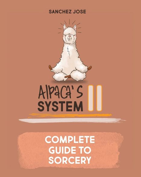 Sanchez Jose: Alpaca's System II, Buch