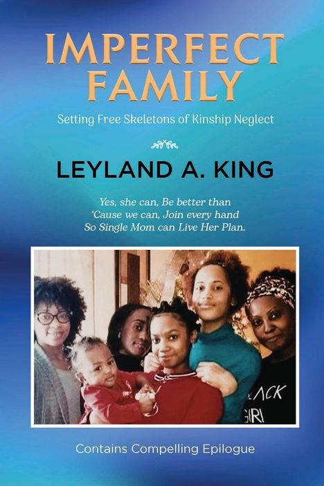 Leyland A. King: Imperfect Family, Buch