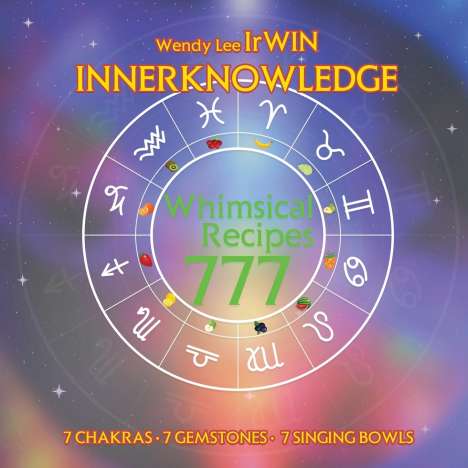 Wendy Lee Irwin: Whimsical Recipes 777, Buch