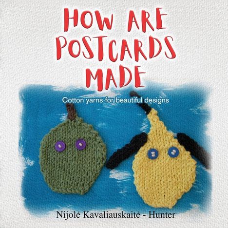 Nijole Kavaliauskait¿ - Hunter: How Are Postcards Made, Buch