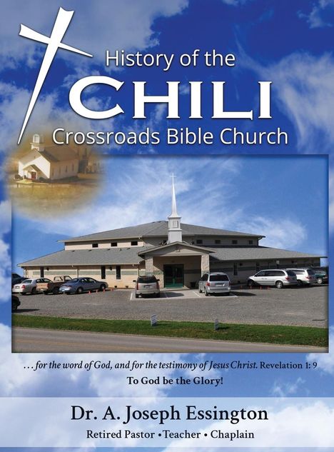 A. Joseph Essington: A History of the Chili Crossroads Bible Church, Buch