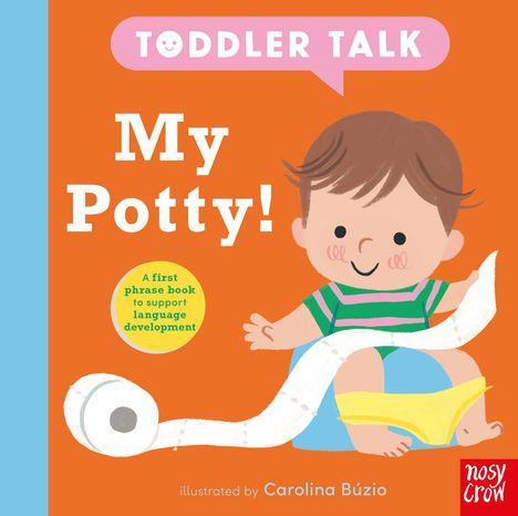 „Toddler Talk: My Potty!“ Ein Kind sitzt auf einem Töpfchen, umgeben von Toilettenpapier. Illustrationen von Carolina Búzio.