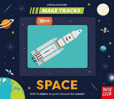 "MAKE TRACKS" und "SPACE". Illustration einer Rakete im Weltraum, umgeben von Planeten, Sternen und Satelliten.
