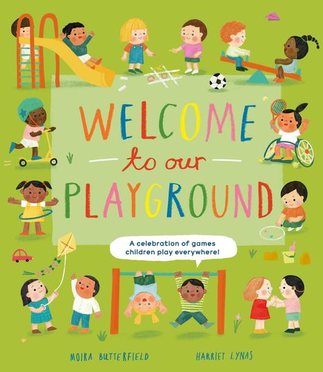"Welcome to our Playground" steht groß. Kinder spielen fröhlich auf einem Spielplatz mit Rutsche, Schaukel, Ball und Roller.