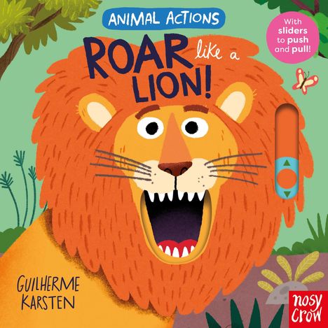 Ein Löwe mit offenem Maul, umgeben von Pflanzen. Texte: "ANIMAL ACTIONS", "ROAR like a LION!", "With sliders to push and pull!" und "Guilherme Karsten".