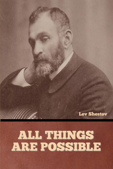 Lev Shestov: All Things are Possible, Buch