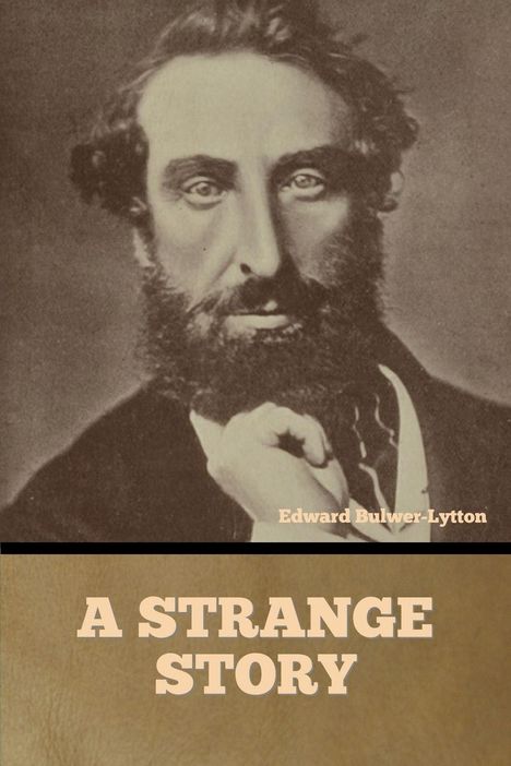 Edward Bulwer-Lytton: A Strange Story, Buch