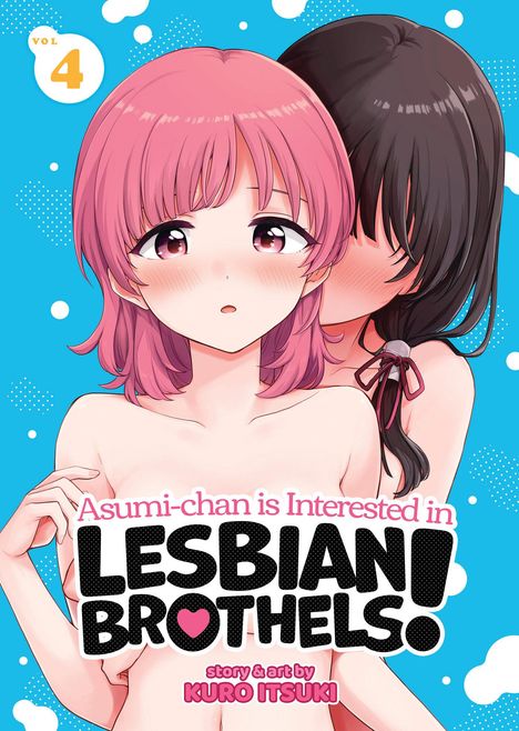 Kuro Itsuki: Asumi-Chan Is Interested in Lesbian Brothels! Vol. 4, Buch