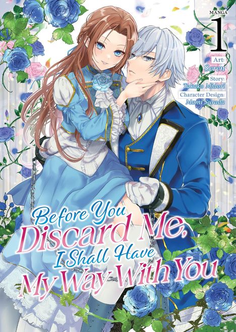 Text: "Before You Discard Me, I Shall Have My Way With You." Illustration von zwei Figuren in blauer Kleidung und Rosen.